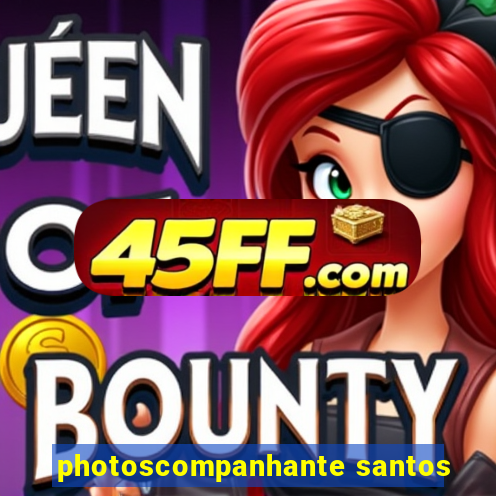 photoscompanhante santos